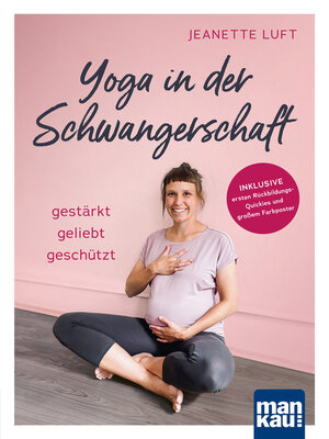 cover image of Yoga in der Schwangerschaft. Gestärkt--geliebt--geschützt